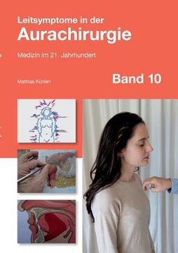 portada Leitsymptome in der Aurachirurgie Band 10: Medizin im 21. Jahrhundert (en Alemán)