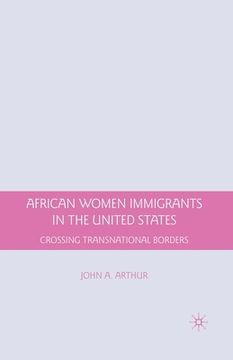 portada African Women Immigrants in the United States: Crossing Transnational Borders (en Inglés)