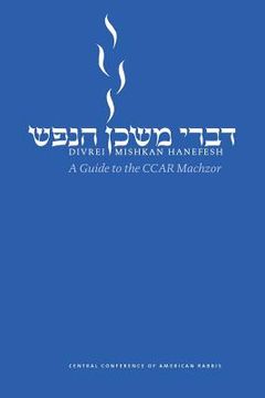 portada Divrei Mishkan HaNefesh: A Guide to the CCAR Machzor (in English)