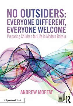 portada No Outsiders: Everyone Different, Everyone Welcome: Preparing Children for Life in Modern Britain (in English)