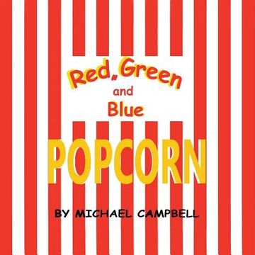 portada Red, Green and Blue Popcorn (en Inglés)