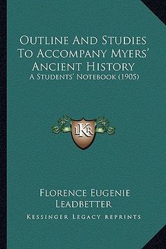 portada outline and studies to accompany myers' ancient history: a students' not (1905)