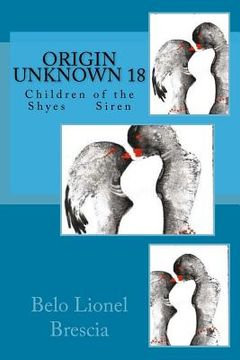 portada Origin Unknown 18: Children of the Shyes Siren