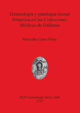 portada ginecologia y patologia sexual femenina en las colecciones medicas de oribasio (in Spanish)