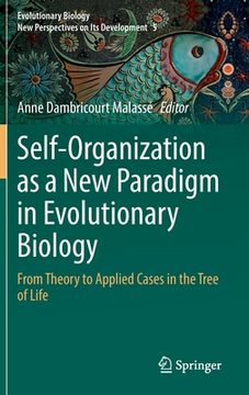 portada Self-Organization as a New Paradigm in Evolutionary Biology: From Theory to Applied Cases in the Tree of Life (in English)