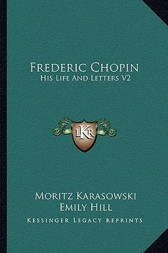 portada frederic chopin: his life and letters v2 (en Inglés)