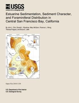 portada Estuarine Sedimentation, Sediment Character, and Foraminiferal Distribution in Central San Francisco Bay, California (en Inglés)