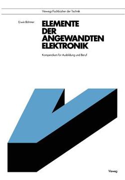 portada Elemente Der Angewandten Elektronik: Kompendium Für Ausbildung Und Beruf (en Alemán)