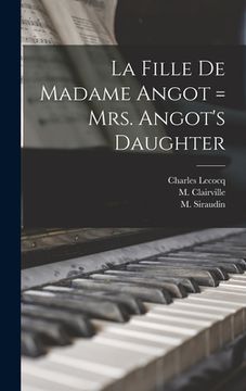 portada La Fille De Madame Angot = Mrs. Angot's Daughter (en Inglés)