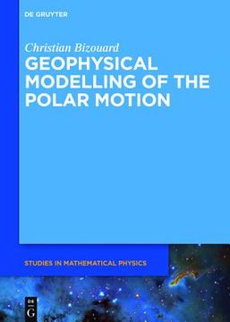 portada Geophysical Modelling of the Polar Motion (in English)