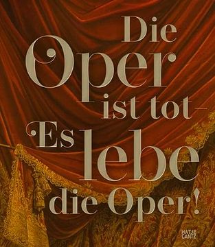 portada Die Oper ist tot? Es Lebe die Oper! (Kulturgeschichte) (en Alemán)