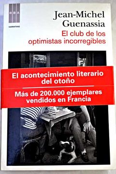 Libro El club de los optimistas incorregibles, Guenassia, Jean-Michel, ISBN  46917042. Comprar en Buscalibre