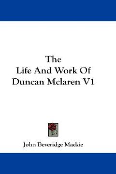 portada the life and work of duncan mclaren v1 (en Inglés)