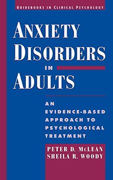 portada Anxiety Disorders in Adults: An Evidence-Based Approach to Psychological Treatment (Guids in Clinical Psychology) (in English)