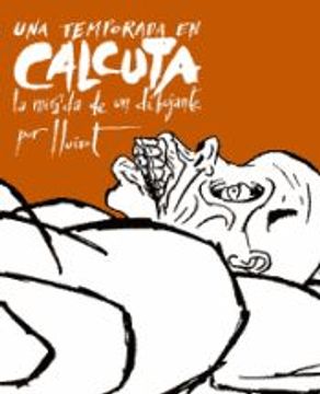 portada Una Temporada en Calcuta: La Mirada de un Dibujante (Edición Bilingüe)