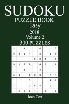 portada 300 Easy Sudoku Puzzle Book - 2018 (en Inglés)