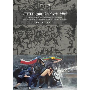 portada Chile, ¿Un Cautiverio Feliz? (in Spanish)