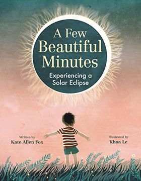 portada A few Beautiful Minutes: Experiencing a Solar Eclipse (in English)