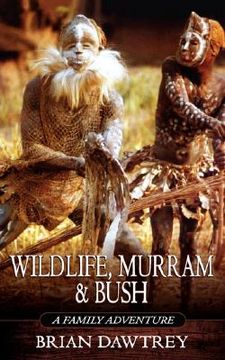 portada wildlife, murram & bush: a family adventure (in English)