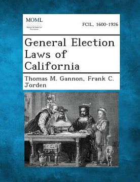 portada General Election Laws of California (en Inglés)