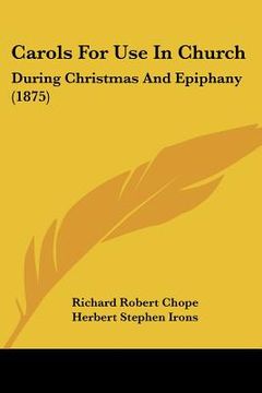 portada carols for use in church: during christmas and epiphany (1875)