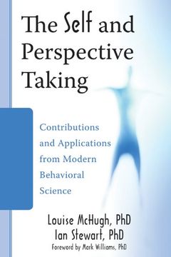 portada The Self and Perspective Taking: Contributions and Applications From Modern Behavioral Science (en Inglés)