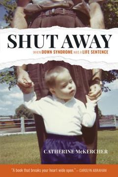 portada Shut Away: When Down Syndrome Was a Life Sentence