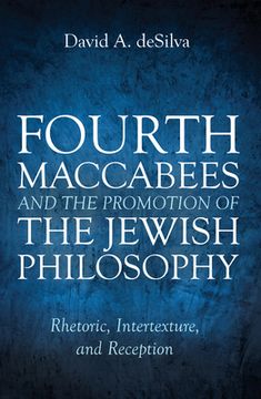 portada Fourth Maccabees and the Promotion of the Jewish Philosophy (in English)