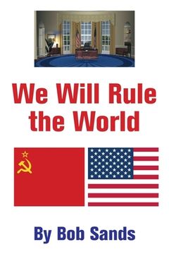 portada We Will Rule the World (en Inglés)