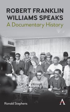 portada Robert Franklin Williams Speaks: A Documentary History (en Inglés)