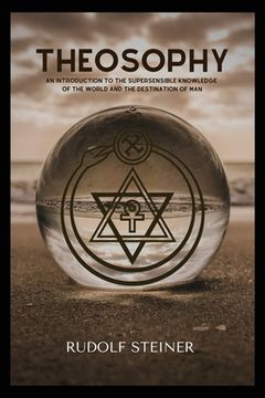 portada Theosophy: An Introduction to the Supersensible Knowledge of the World and the Destination of Man 