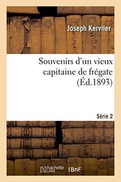 portada Souvenirs d'un vieux capitaine de frégate. Série 2 (Histoire)