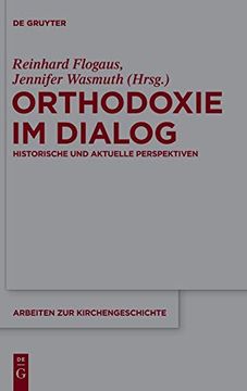 portada Orthodoxie im Dialog: Historische und Aktuelle Perspektiven (Arbeiten zur Kirchengeschichte) 