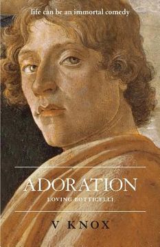 portada Adoration: Loving Botticelli (en Inglés)
