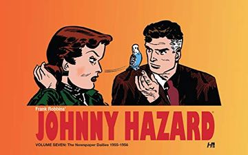 portada Johnny Hazard the Newspaper Dailies 1954-1956 Volume 7 (en Inglés)