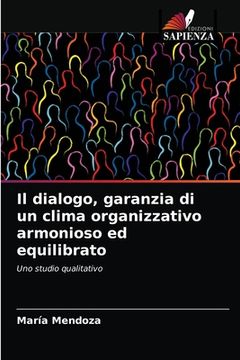 portada Il dialogo, garanzia di un clima organizzativo armonioso ed equilibrato (en Italiano)