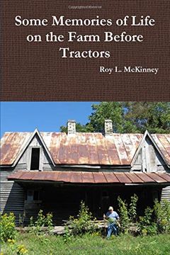 portada Some Memories of Life on the Farm Before Tractors (en Inglés)