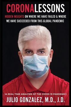 portada Coronalessons: Hidden Insights On Where We Have Failed & Where We have Succeeded From This Global Pandemic (in English)