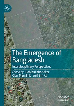 portada The Emergence of Bangladesh: Interdisciplinary Perspectives (in English)