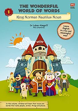 portada The Wonderful World of Words: King Norman Nautilus Noun: Volume 1