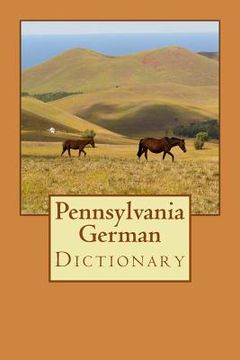 portada Pennsylvania German Dictionary (en Inglés)