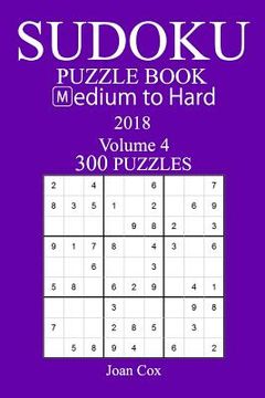 portada 300 Medium to Hard Sudoku Puzzle Book - 2018 (in English)