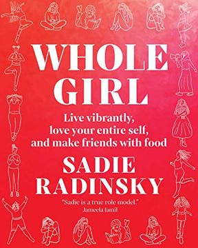 portada Whole Girl: Live Vibrantly, Love Your Entire Self, and Make Friends With Food 