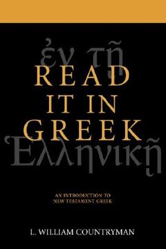 portada read it in greek: an introduction to new testament greek (in English)