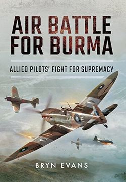 portada Air Battle for Burma: Allied Pilots' Fight for Supremacy (en Inglés)
