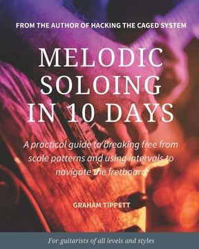 portada Melodic Soloing in 10 Days (en Inglés)