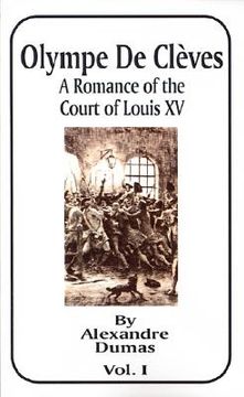 portada olympe de cleves: a romance of the court of louis xv; volume one (in English)