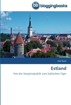 portada Estland: Von der Sowjetrepublik zum baltischen Tiger