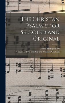 portada The Christan Psalmist or Selected and Original (en Inglés)