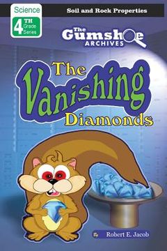 portada The Gumshoe Archives, Case# 4-3-2110: The Vanishing Diamonds - Level 2 Reader (en Inglés)